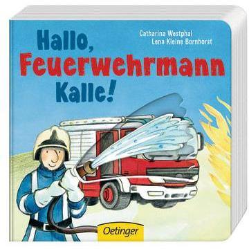 Hallo, Feuerwehrmann Kalle! Cornflower Blue Oetinger